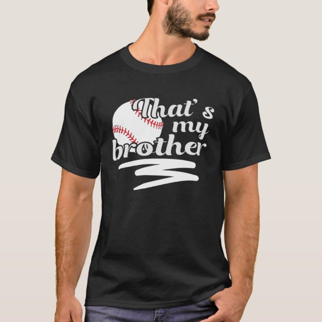 Game Day Softball Baseball  That s My Brother Dad  T Shirt (Framsida)