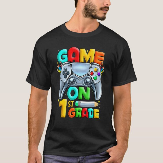 Game On 1st Grade Back To School 1st Grade Level U T Shirt (Framsida)