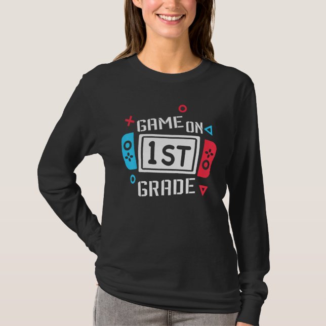 Game On 1st Grade First Grade Back To School Teach T Shirt (Framsida)