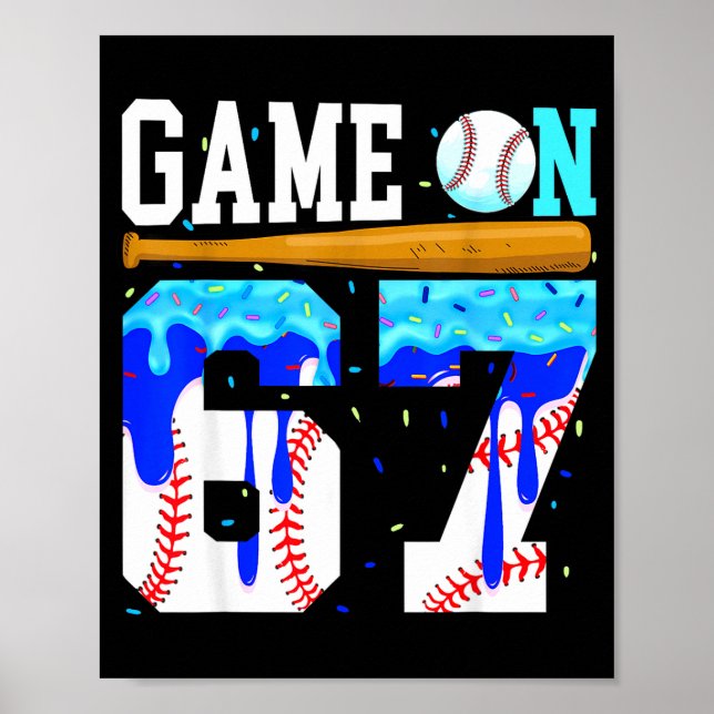Game On 67 Baseboll Drip Six Seven Meme 6 7 Födels Poster (Framsidan)