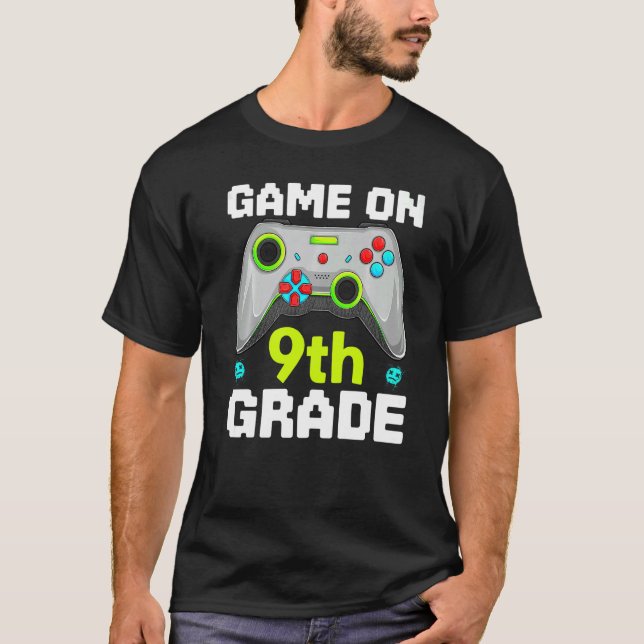 Game On 9th Grade Gaming Gamer Back To School Stud T Shirt (Framsida)