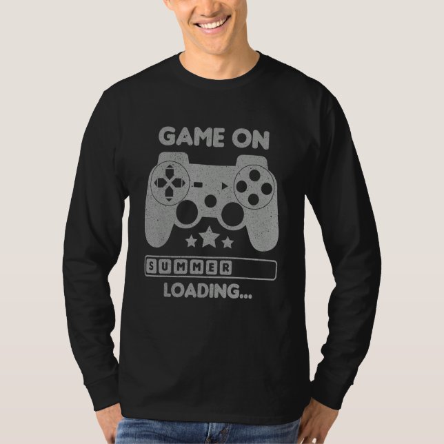Game On Summer Loading Last Day Of School Video Ga T Shirt (Framsida)
