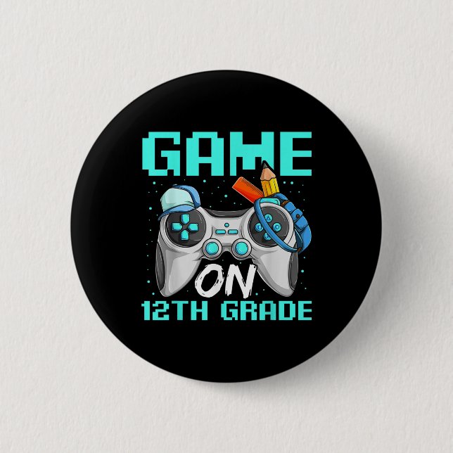 Game On Twelfth Grade Shirts, Funny Gamer Boy Back Knapp (Framsida)