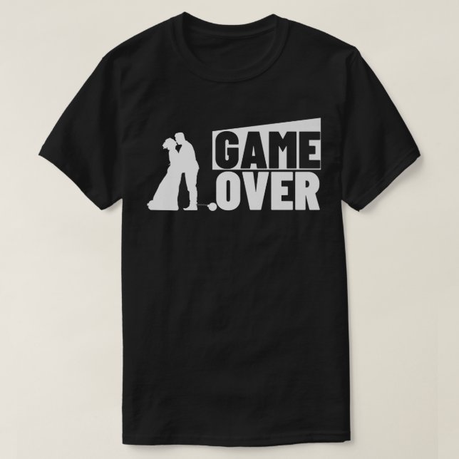 Game Over Äktenskapsanmälan Sängkammare Bröllopsfe T Shirt (Design framsida)
