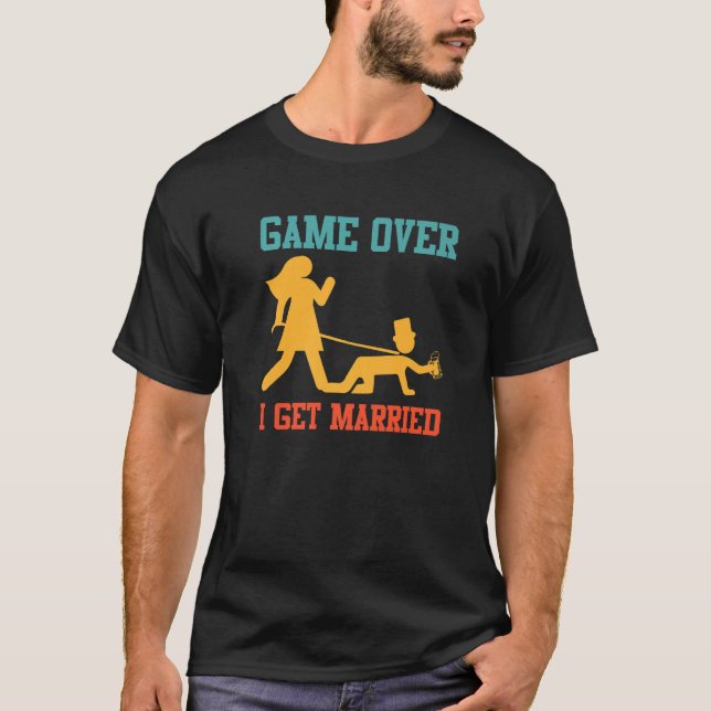 Game over  bachelor party groom wedding  1 t shirt (Framsida)