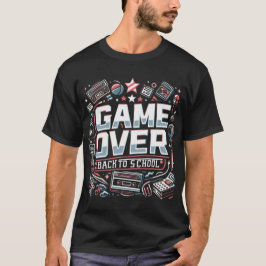 Game Over, Back to School: Retro Vibes T Shirt