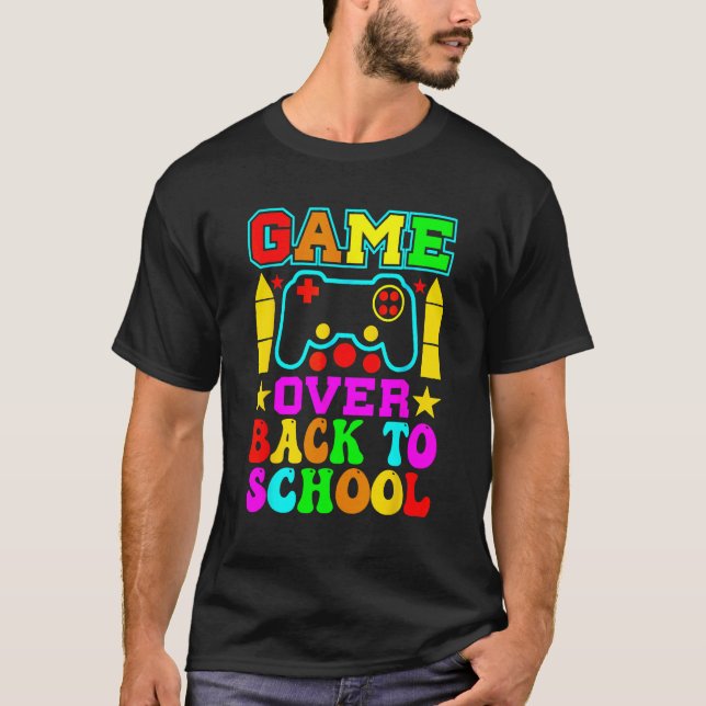 Game Over Back To School  Teacher Student Controll T Shirt (Framsida)