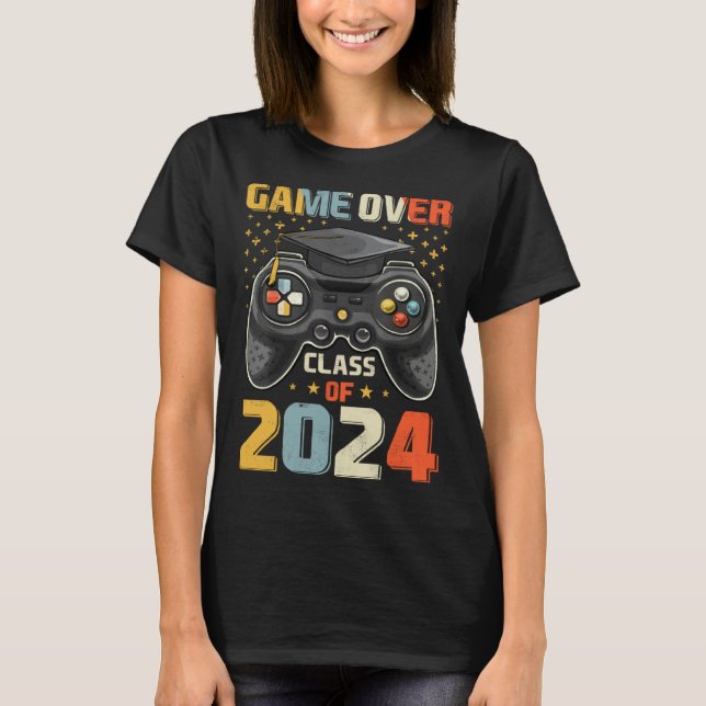 Game Over Class Of 2024 Graduation Happy Last Day  T Shirt (Framsida)