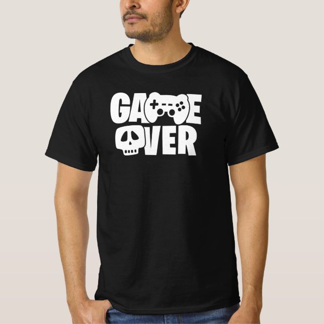 Game Over Funny Gamer Quote T Shirt (Framsida)