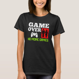 Game Over Inga Spel Bröllop Sängkammarparty T Shirt