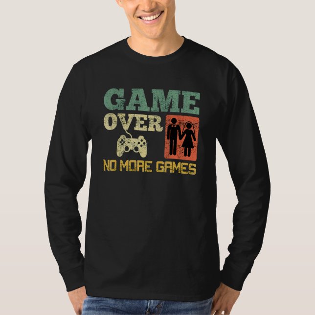 Game Over Inga Spel Bröllop Sängkammegrej 1 T Shirt (Framsida)