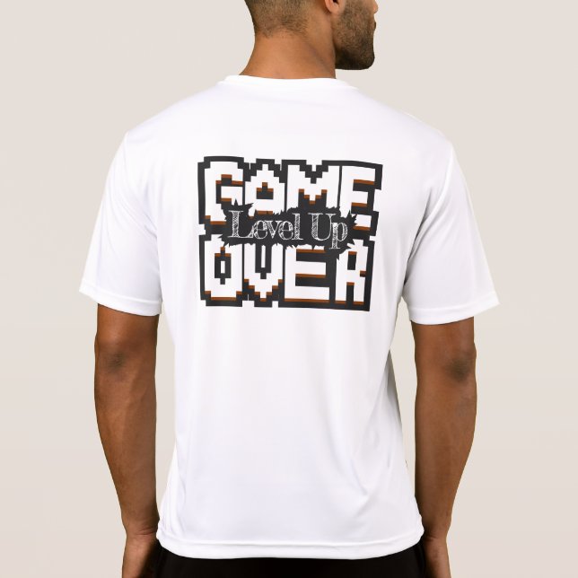 Game Over, Level Up: Pixelad Retro Spelvärld T Shirt (Baksida)