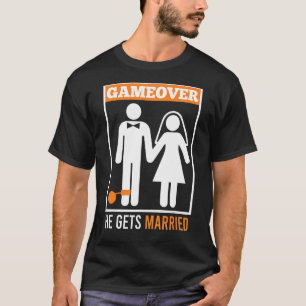 Game over  make man brudgum möhippa t shirt