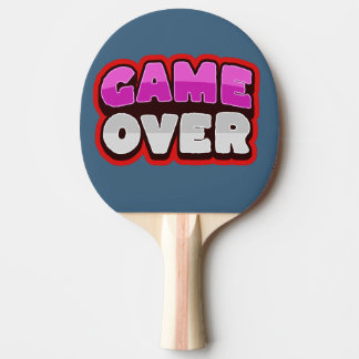 GAME OVER Pingis Paddle