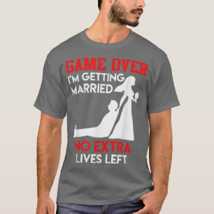 Game over  svensexa brudgum bröllop  t shirt