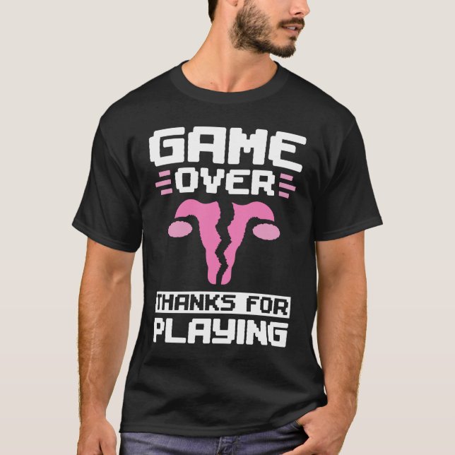 Game Over Tack För Att Spela Hysterectomy Survivor T Shirt (Framsida)