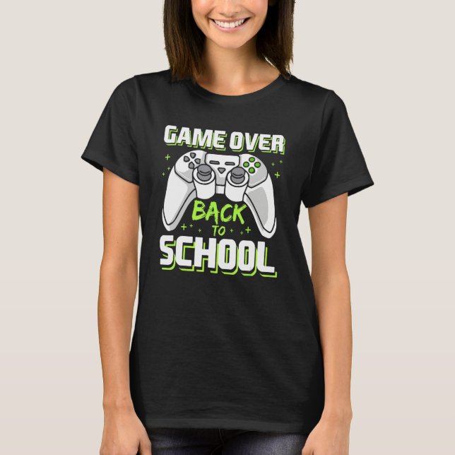 Game Over Video Game Controller Gamer Back To Scho T Shirt (Framsida)
