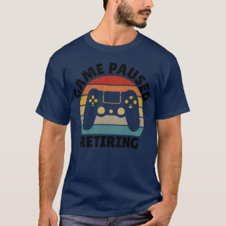 Game Pausad Retiring-gåva T Shirt