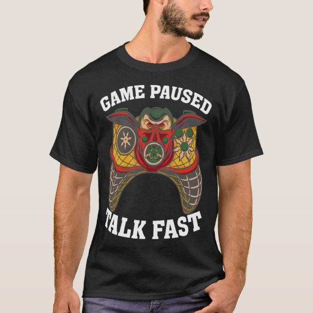 Game Paused Talk Fast  Video Game  Gaming  2 T Shirt (Framsida)