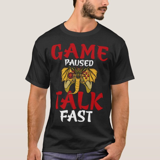 Game Paused Talk Fast  Video Game  Gaming T Shirt (Framsida)