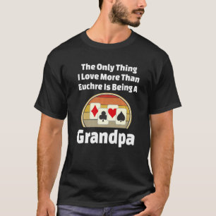 Game Player-morfar på Euchre Grandpa Card-spelaren T Shirt