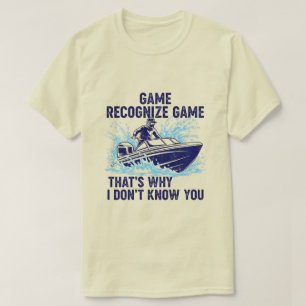Game Recognize Game Båttur Fiske Grafik T Shirt
