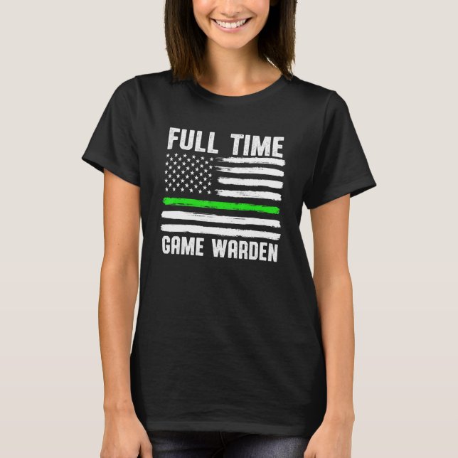 Game Warden Conservation Officer 18 T Shirt (Framsida)