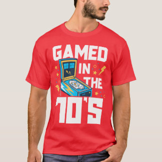 Gamed Inhe 70s Pinball For Men Retro Arcade Gift f T Shirt