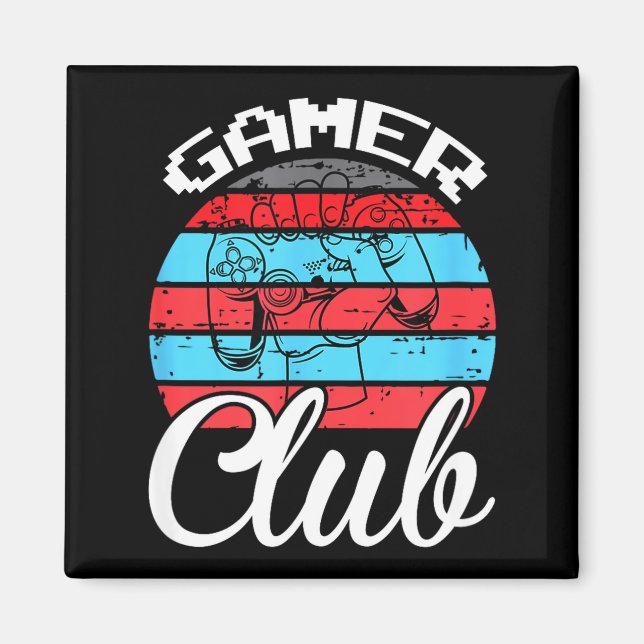 Gamer Club Funny Gaming Quotes Gift For Players  Magnet (Framsidan)