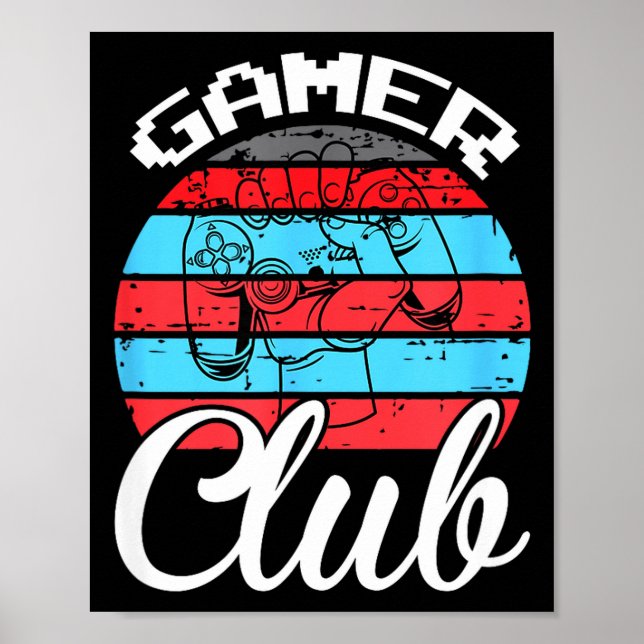 Gamer Club Funny Gaming Quotes Gift For Players  Poster (Framsidan)
