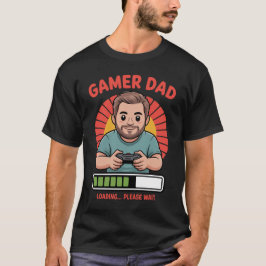 Gamer Dad tshirt for video game lovers and fathers T Shirt