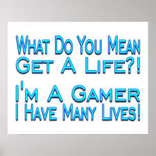 Gamer för många liv poster
