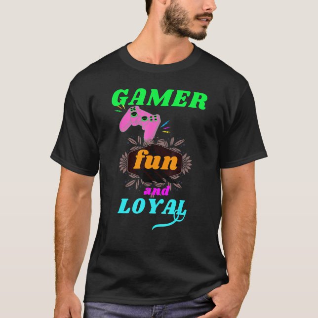 Gamer Fun And Loyal Cool Graphic Video Games T Shirt (Framsida)