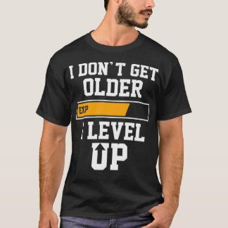 Gamer Gamer T-level Up - snyggt spelande T Shirt