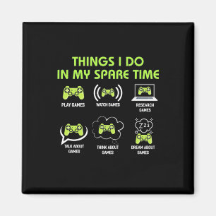 Gamer Gift Sak Gamer gör på min lediga tid Magnet