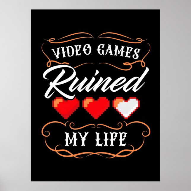 Gamer Gift | Videospel förstörde mitt liv Poster (Framsidan)