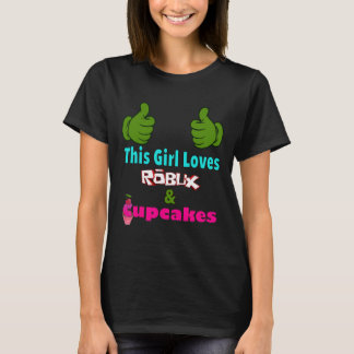 Gamer Girl Design Saying This Girl Loves Robux And T Shirt