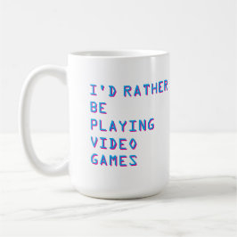 Gamer “I’d Rather Be Playing Video Games”  Kaffemugg