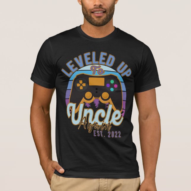 Gamer Leveled Up To Uncle Again Est. 2022 Uncle  T Shirt (Framsida)