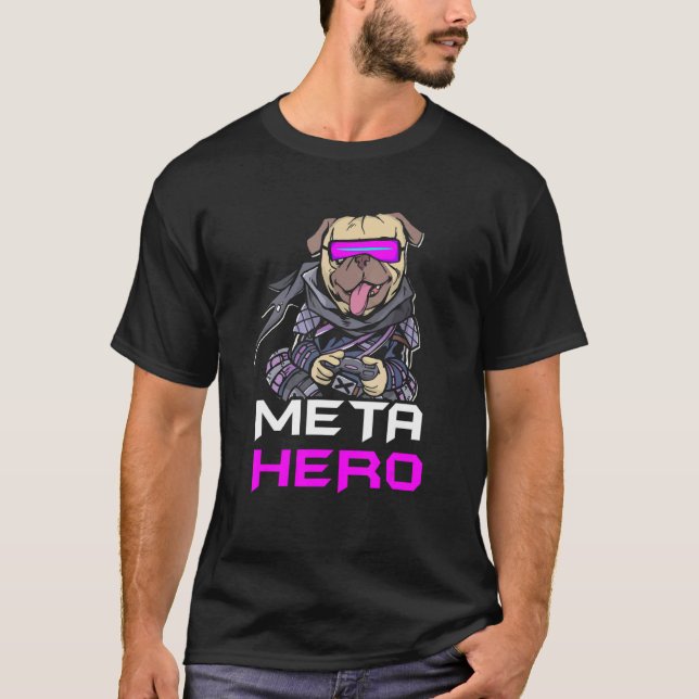 Gamer Mops Meta Hjälte Virtuell Verklighet Web 3 0 T Shirt (Framsida)