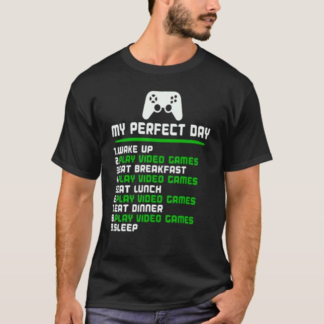 Gamer My Perfect Day Play Video Games Funny Teen B T Shirt (Framsida)