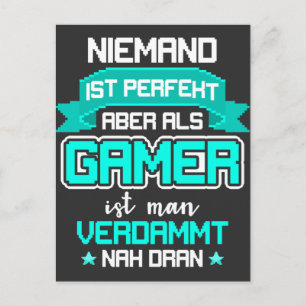 Gamer Nicht Perfekt aber NO Dran Zocker Gaming Vykort