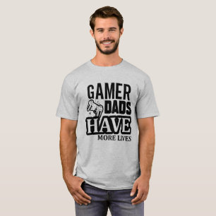 Gamer Pappor har fler liv T Shirt