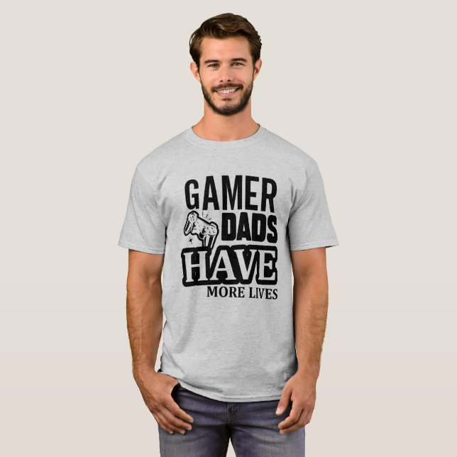 Gamer Pappor har fler liv T Shirt (Hel framsida)