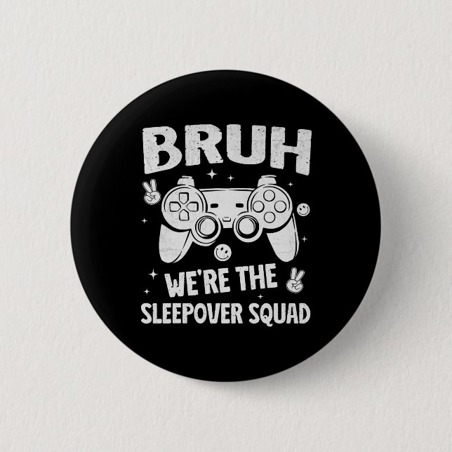 Gamer Sleepover Party For Boys Funny Bruh Slumber  Knapp (Framsida)