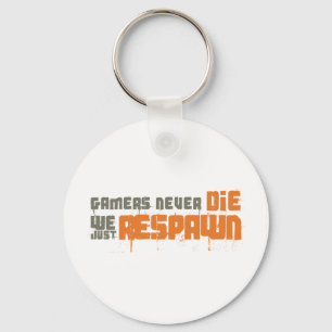 Gamers dör aldrig oss precis Respawn Nyckelring