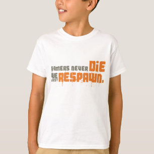 Gamers dör aldrig oss precis Respawn Tröja