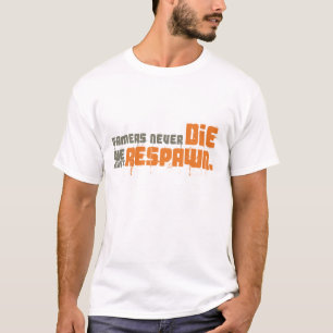 Gamers dör aldrig tee