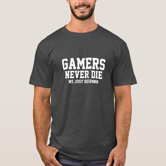Gamers dör aldrig tröja (Framsida)