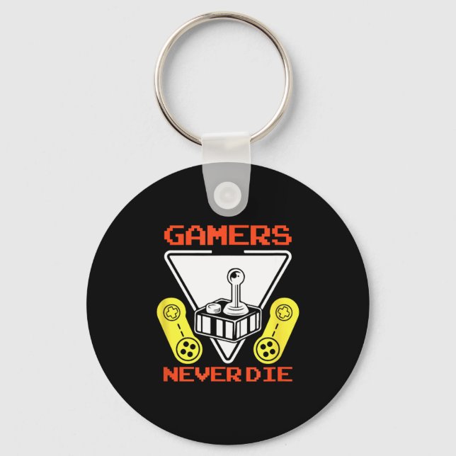 Gamers Never Die Funny Gaming Quotes Great Gift Fo Nyckelring (Framsida)